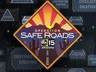 FULL SECTION: Operation Safe Roads
